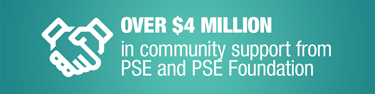 Over $4 Million in community support from PSE and PSE Foundation